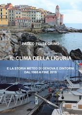 Il clima della Liguria. E la storia meteo di Genova e dintorni dal 1965 a fine 2019