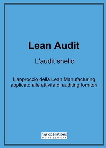 Lean Audit. L'audit snello  - Libro ilmiolibro self publishing 2021, La community di ilmiolibro.it | Libraccio.it