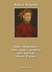 Dante ragionato: nelle sonate metafore dell'Inferno canto quinto