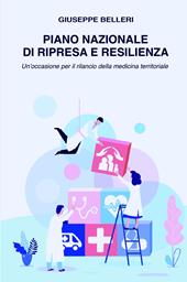 Piano nazionale di ripresa e resilienza. Un'occasione per il rilancio della medicina territoriale