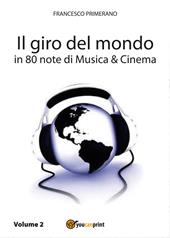 Il giro del mondo in 80 note di musica & cinema. Vol. 2