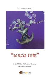 «Senza rete»