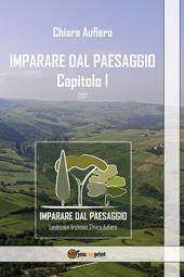 Imparare dal paesaggio. Ediz. illustrata. Vol. 1