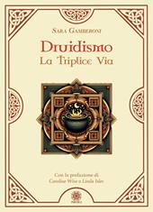 Druidismo. La Triplice Via