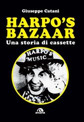 Harpo's Bazaar. Una storia di cassette