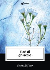 Fiori di ghiaccio