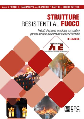 Strutture resistenti al fuoco  - Libro EPC 2023 | Libraccio.it