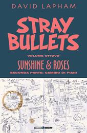 Stray bullets. Vol. 8: Sunshine & roses. Seconda parte: Cambio di programma