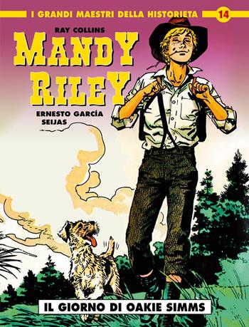 Mandy Riley. Vol. 2 - Ray Collins, Ernesco Garcia Seijas - Libro Editoriale Cosmo 2024, I grandi maestri della historieta | Libraccio.it