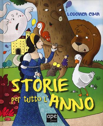 Storie per un anno. Ediz. a colori - Lodovica Cima - Libro Ape Junior 2020 | Libraccio.it