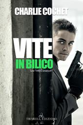 Vite in bilico. Thirds universe. Vol. 1