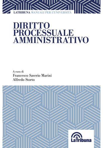 Diritto processuale amministrativo  - Libro La Tribuna 2018, Manuali per l'Università | Libraccio.it