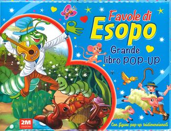 Favole di Esopo. Grande libro pop-up. Ediz. a colori  - Libro 2M 2023 | Libraccio.it