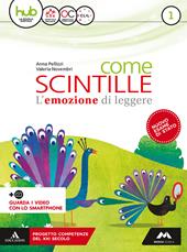 Come scintille. Con e-book. Con espansione online. Vol. 1