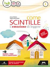 Come scintille. Con e-book. Con espansione online. Con Libro: Letteratura. Vol. 2