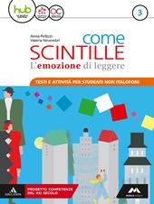 Come scintille. Non italofoni. Con e-book. Con espansione online. Vol. 3