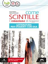 Come scintille. Letteratura. DSA. Con e-book. Con espansione online