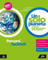 Un solo pianeta. Scienze per un mondo sostenibile. Percorsi facilitati. Con e-book. Con espansione online