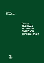 Saggio sulla sicurezza economico finanziaria e antiriciclaggio