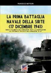 La prima battaglia navale della Sirte (17 Dicembre 1941)