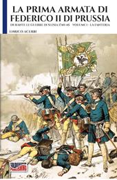 La prima armata di Federico II di Prussia. Vol. 1: La fanteria