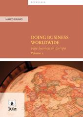 Doing business worldwide. Vol. 2: Doing business in Europe.