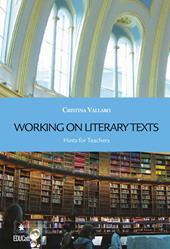 Working on literary texts. Hints for teachers