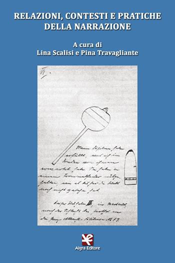 Relazioni, contesti e pratiche della narrazione  - Libro Algra 2019, Clio | Libraccio.it
