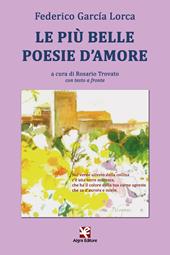 Le più belle poesie d'amore. Testo spagnolo a fronte. Ediz. multilingue