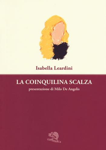 La coinquilina scalza - Isabella Leardini - Libro La Vita Felice 2019, Varia | Libraccio.it