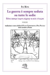 La guerra è sempre seduta su tutte le sedie. Testo ucraino a fronte