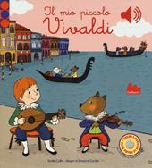 Il mio piccolo Vivaldi. Libro sonoro