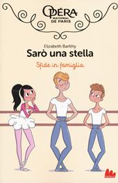 Sfide in famiglia. Sarò una stella. Vol. 3