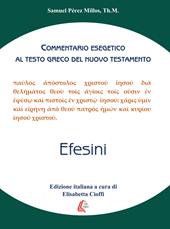 Efesini. Commentario esegetico al testo greco del Nuovo Testamento