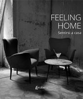 Feeling home. Sentirsi a casa. Ediz. illustrata