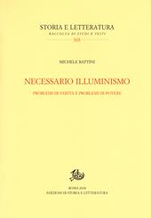 Necessario illuminismo. Problemi di verità e problemi di potere