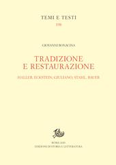 Tradizione e restaurazione. Haller, Eckstein, Giuliano, Stahl, Bauer