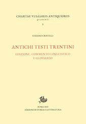 Antichi testi trentini. Edizione, commento linguistico e glossario