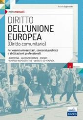 Diritto dell'Unione Europea. Per esami universitari, concorsi pubblici e abilitazioni professionali. Con espansione online