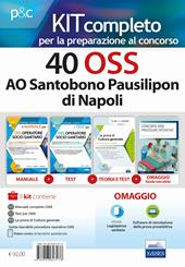 Kit concorso 40 OSS presso l'AO Santobono Pausilipon di Napoli. Preparazione completa al concorso con teoria, esercizi e guida pratica procedure operative OSS. Con e-book. Con softare di simulazione. Con Libro: Guida tascabile delle procedure operative per OSS