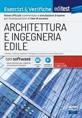 EdiTEST. Architettura e ingegneria edile. Nozioni teoriche ed esercizi commentati per la preparazione ai test di accesso. Con software di simulazione