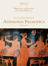 Antologia filosofica. Biblioteca di filosofia. Per i Licei musicali. Con e-book. Con espansione online. Vol. 1