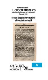 Il cuoco pubblico. Tratto dal Dizionario delle Arti e de’ Mestieri (Venezia, 1775)