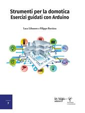 Strumenti per la domotica. Esercizi guidati con Arduino