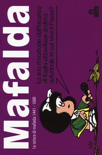 Mafalda. Le strisce dalla 1441 alla 1600. Vol. 10 - Quino - Libro Magazzini Salani 2018 | Libraccio.it