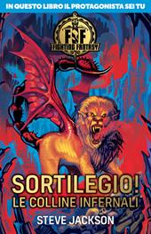 Sortilegio! Le colline infernali. Fighting fantasy