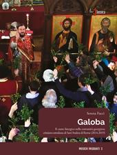 Galoba. Il canto liturgico nella comunità georgiana cristiano-ortodossa di Sant'Andrea di Roma (2014-2019)
