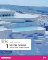 Scienze naturali. Corso di scienze della Terra e chimica. Per la 1ª classe delle Scuole superiori. Con app. Con e-book. Con espansione online