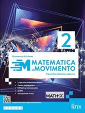 Matematica in movimento. Ediz. azzurra. Per il biennio delle Scuole superiori. Con e-book. Con espansione online. Vol. 2