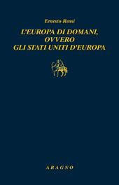 L'Europa di domani, ovvero gli Stati Uniti d'Europa